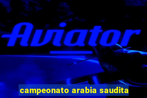 campeonato arabia saudita